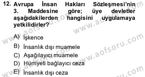 İnsan Hakları Ve Kamu Özgürlükleri Dersi 2014 - 2015 Yılı Tek Ders Sınav Soruları 12. Soru