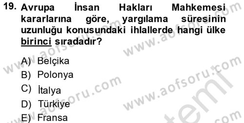İnsan Hakları Ve Kamu Özgürlükleri Dersi 2014 - 2015 Yılı Tek Ders Sınav Soruları 19. Soru