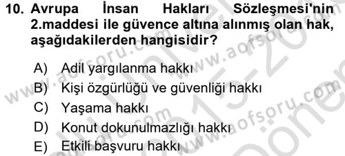 İnsan Hakları Ve Kamu Özgürlükleri Dersi 2015 - 2016 Yılı (Final) Dönem Sonu Sınav Soruları 10. Soru