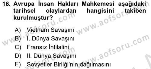 İnsan Hakları Ve Kamu Özgürlükleri Dersi 2015 - 2016 Yılı (Final) Dönem Sonu Sınav Soruları 16. Soru