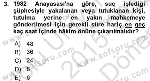İnsan Hakları Ve Kamu Özgürlükleri Dersi 2015 - 2016 Yılı (Final) Dönem Sonu Sınav Soruları 3. Soru