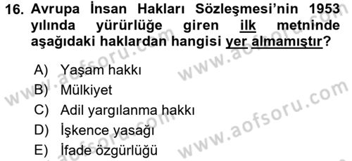 İnsan Hakları Ve Kamu Özgürlükleri Dersi 2015 - 2016 Yılı Tek Ders Sınavı 16. Soru