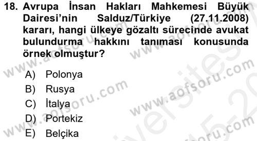 İnsan Hakları Ve Kamu Özgürlükleri Dersi 2015 - 2016 Yılı Tek Ders Sınavı 18. Soru