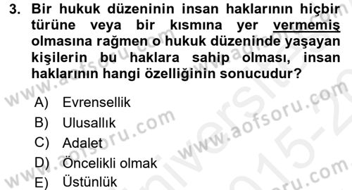 İnsan Hakları Ve Kamu Özgürlükleri Dersi 2015 - 2016 Yılı Tek Ders Sınavı 3. Soru