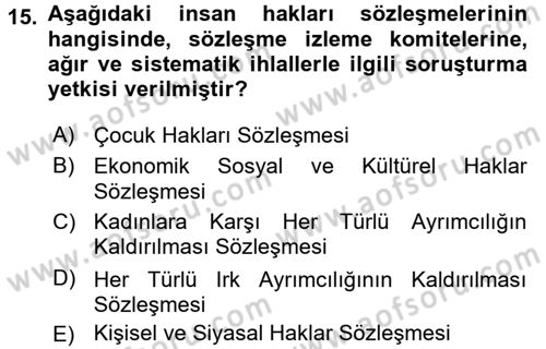 İnsan Hakları Ve Kamu Özgürlükleri Dersi 2017 - 2018 Yılı (Vize) Ara Sınav Soruları 15. Soru