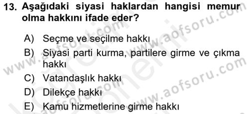İnsan Hakları Ve Kamu Özgürlükleri Dersi 2017 - 2018 Yılı (Final) Dönem Sonu Sınav Soruları 13. Soru