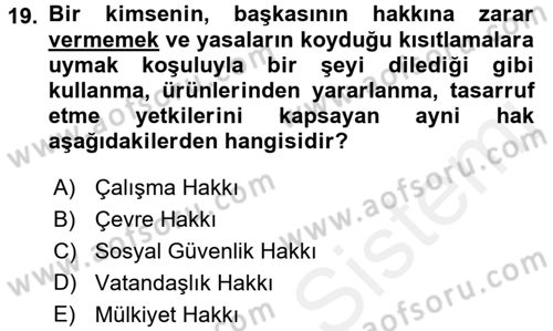 İnsan Hakları Ve Kamu Özgürlükleri Dersi 2017 - 2018 Yılı (Final) Dönem Sonu Sınav Soruları 19. Soru