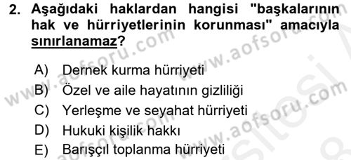 İnsan Hakları Ve Kamu Özgürlükleri Dersi 2017 - 2018 Yılı (Final) Dönem Sonu Sınav Soruları 2. Soru