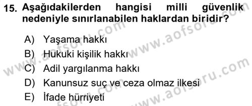 İnsan Hakları Ve Kamu Özgürlükleri Dersi 2018 - 2019 Yılı (Vize) Ara Sınav Soruları 15. Soru