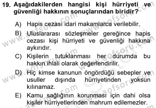 İnsan Hakları Ve Kamu Özgürlükleri Dersi 2018 - 2019 Yılı (Final) Dönem Sonu Sınav Soruları 19. Soru
