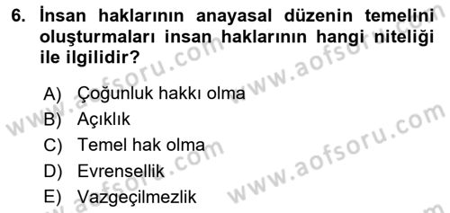 İnsan Hakları Ve Kamu Özgürlükleri Dersi 2019 - 2020 Yılı (Vize) Ara Sınavı 6. Soru