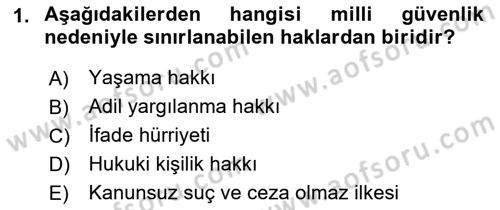 İnsan Hakları Ve Kamu Özgürlükleri Dersi 2019 - 2020 Yılı (Final) Dönem Sonu Sınav Soruları 1. Soru