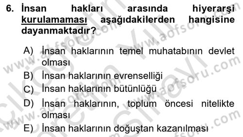 İnsan Hakları Ve Kamu Özgürlükleri Dersi 2023 - 2024 Yılı (Vize) Ara Sınavı 6. Soru