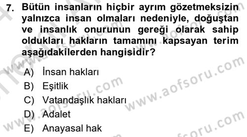 İnsan Hakları Ve Kamu Özgürlükleri Dersi 2023 - 2024 Yılı (Vize) Ara Sınav Soruları 7. Soru