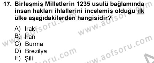 İnsan Hakları Ve Kamu Özgürlükleri -x Dersi 2012 - 2013 Yılı (Vize) Ara Sınav Soruları 17. Soru