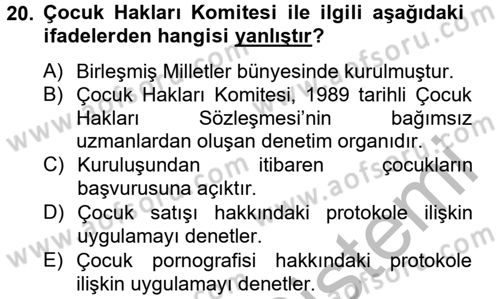 İnsan Hakları Ve Kamu Özgürlükleri -x Dersi 2012 - 2013 Yılı (Vize) Ara Sınav Soruları 20. Soru
