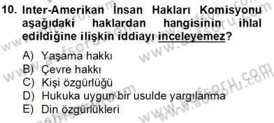 İnsan Hakları Ve Kamu Özgürlükleri -x Dersi 2013 - 2014 Yılı Tek Ders Sınav Soruları 10. Soru
