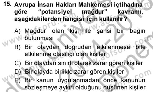 İnsan Hakları Ve Kamu Özgürlükleri -x Dersi 2014 - 2015 Yılı (Final) Dönem Sonu Sınav Soruları 15. Soru