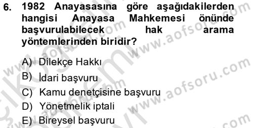 İnsan Hakları Ve Kamu Özgürlükleri -x Dersi 2014 - 2015 Yılı Tek Ders Sınav Soruları 6. Soru