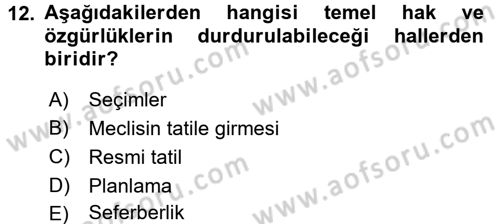 İnsan Hakları Ve Kamu Özgürlükleri -x Dersi 2015 - 2016 Yılı (Vize) Ara Sınav Soruları 12. Soru
