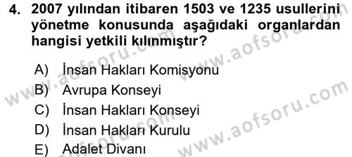 İnsan Hakları Ve Kamu Özgürlükleri -x Dersi 2015 - 2016 Yılı (Final) Dönem Sonu Sınav Soruları 4. Soru