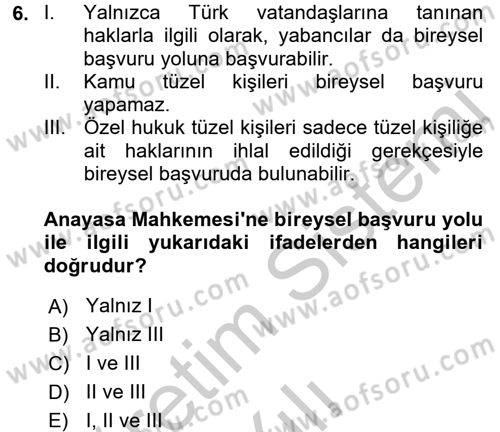 İnsan Hakları Ve Kamu Özgürlükleri -x Dersi 2016 - 2017 Yılı 3 Ders Sınav Soruları 6. Soru