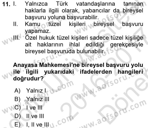 İnsan Hakları Ve Kamu Özgürlükleri -x Dersi 2016 - 2017 Yılı (Final) Dönem Sonu Sınav Soruları 11. Soru
