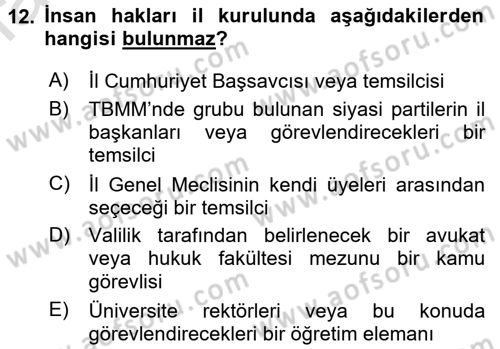 İnsan Hakları Ve Kamu Özgürlükleri -x Dersi 2016 - 2017 Yılı (Final) Dönem Sonu Sınav Soruları 12. Soru