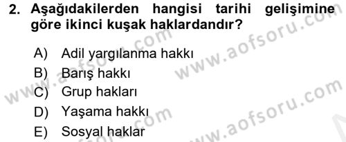 İnsan Hakları Ve Kamu Özgürlükleri -x Dersi 2017 - 2018 Yılı 3 Ders Sınav Soruları 2. Soru
