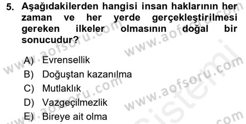 İnsan Hakları Ve Kamu Özgürlükleri -x Dersi 2017 - 2018 Yılı 3 Ders Sınav Soruları 5. Soru