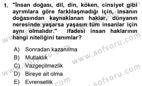 İnsan Hakları Ve Kamu Özgürlükleri -x Dersi 2018 - 2019 Yılı 3 Ders Sınav Soruları 1. Soru