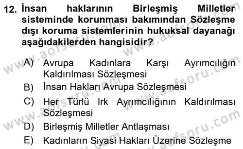 İnsan Hakları Ve Kamu Özgürlükleri -x Dersi 2018 - 2019 Yılı (Vize) Ara Sınav Soruları 12. Soru