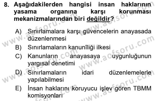 İnsan Hakları Ve Kamu Özgürlükleri -x Dersi 2018 - 2019 Yılı (Final) Dönem Sonu Sınav Soruları 8. Soru