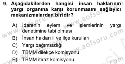 İnsan Hakları Ve Kamu Özgürlükleri -x Dersi 2018 - 2019 Yılı (Final) Dönem Sonu Sınav Soruları 9. Soru
