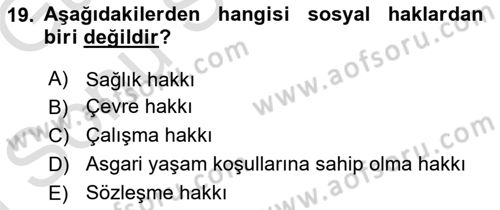 İnsan Hakları Ve Kamu Özgürlükleri -x Dersi 2019 - 2020 Yılı (Final) Dönem Sonu Sınav Soruları 19. Soru