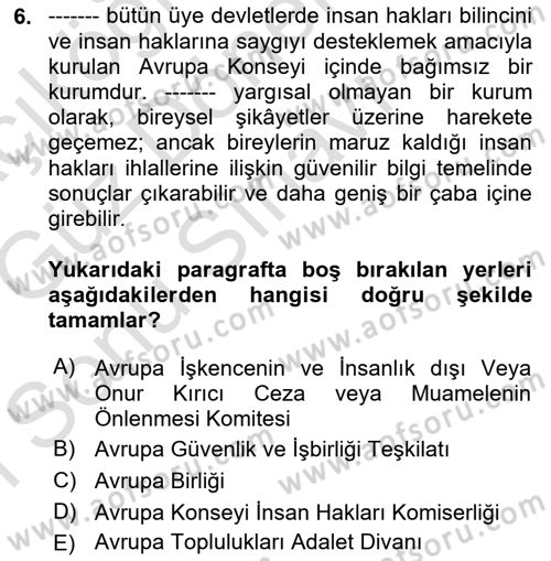 İnsan Hakları Ve Kamu Özgürlükleri -x Dersi 2019 - 2020 Yılı (Final) Dönem Sonu Sınav Soruları 6. Soru