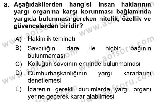 İnsan Hakları Ve Kamu Özgürlükleri -x Dersi 2019 - 2020 Yılı (Final) Dönem Sonu Sınav Soruları 8. Soru