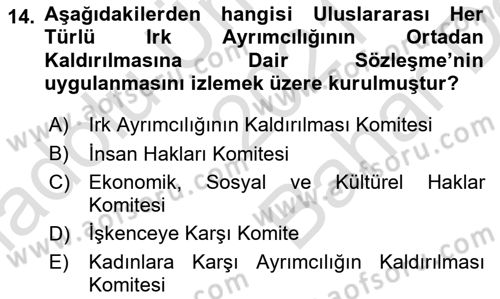 İnsan Hakları Ve Kamu Özgürlükleri -x Dersi 2021 - 2022 Yılı (Vize) Ara Sınav Soruları 14. Soru