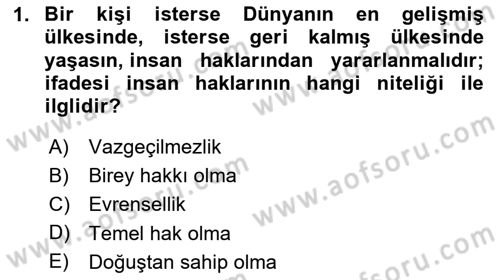 İnsan Hakları Ve Kamu Özgürlükleri -x Dersi 2023 - 2024 Yılı (Final) Dönem Sonu Sınav Soruları 1. Soru