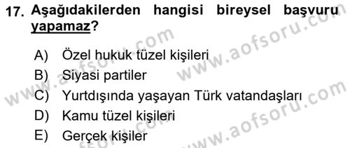 İdari Yargı Ve Anayasa Yargısı Dersi 2020 - 2021 Yılı Yaz Okulu Sınav Soruları 17. Soru