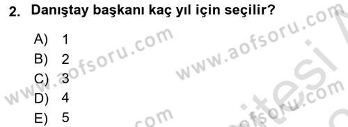 İdari Yargı Ve Anayasa Yargısı Dersi 2020 - 2021 Yılı Yaz Okulu Sınav Soruları 2. Soru
