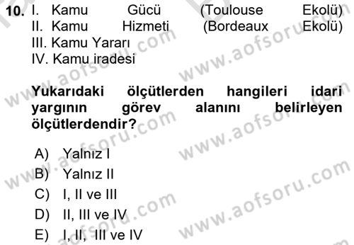 İdari Yargı Ve Anayasa Yargısı Dersi 2021 - 2022 Yılı (Vize) Ara Sınav Soruları 10. Soru