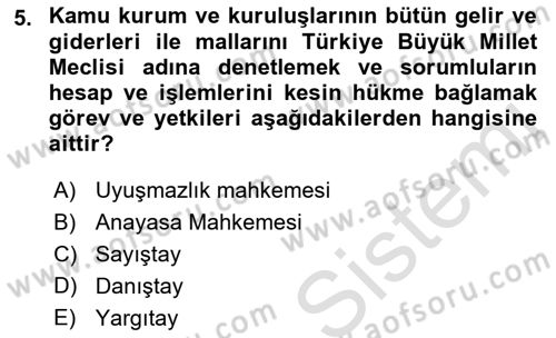 İdari Yargı Ve Anayasa Yargısı Dersi 2021 - 2022 Yılı (Vize) Ara Sınav Soruları 5. Soru