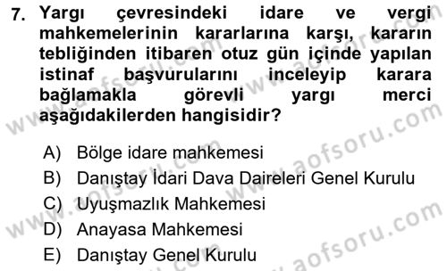 İdari Yargı Ve Anayasa Yargısı Dersi 2021 - 2022 Yılı (Vize) Ara Sınav Soruları 7. Soru