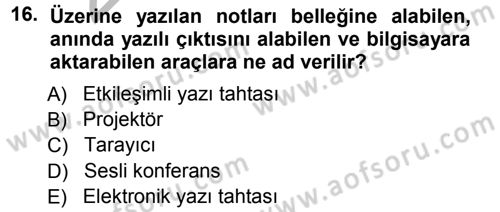 Büro Teknolojileri Dersi 2012 - 2013 Yılı (Vize) Ara Sınavı 16. Soru