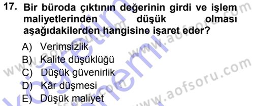 Büro Teknolojileri Dersi 2012 - 2013 Yılı (Final) Dönem Sonu Sınav Soruları 17. Soru