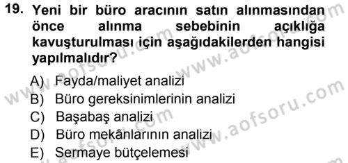 Büro Teknolojileri Dersi 2012 - 2013 Yılı (Final) Dönem Sonu Sınav Soruları 19. Soru