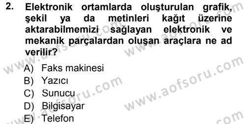 Büro Teknolojileri Dersi 2012 - 2013 Yılı (Final) Dönem Sonu Sınav Soruları 2. Soru