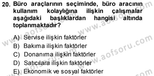 Büro Teknolojileri Dersi 2013 - 2014 Yılı (Final) Dönem Sonu Sınav Soruları 20. Soru