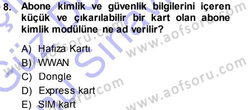 Büro Teknolojileri Dersi 2013 - 2014 Yılı (Final) Dönem Sonu Sınav Soruları 8. Soru